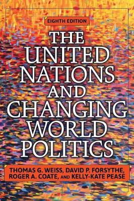 The United Nations and Changing World Politics, 8th Edition