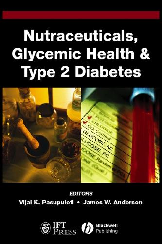 Nutraceuticals, Glycemic Health and Type 2 Diabetes