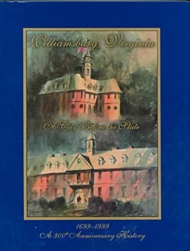 Williamsburg, Virginia, a City Before the State
