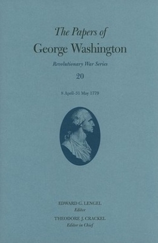 The Papers of George Washington Volume 20