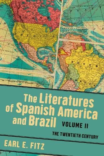 The Literatures of Spanish America and Brazil Volume 2