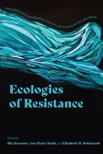 Ecologies of Resistance