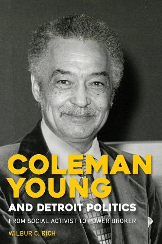 Coleman Young and Detroit Politics
