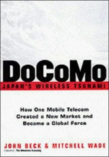 DOCOMO- Japan's Wireless Tsunami
