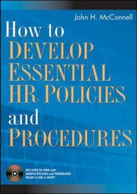 How to Dvlp Essntl HR Policies and Prcdurs