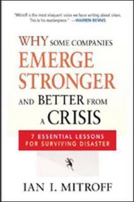 Why Some Companies Emerge Stronger and Better from a Crisis