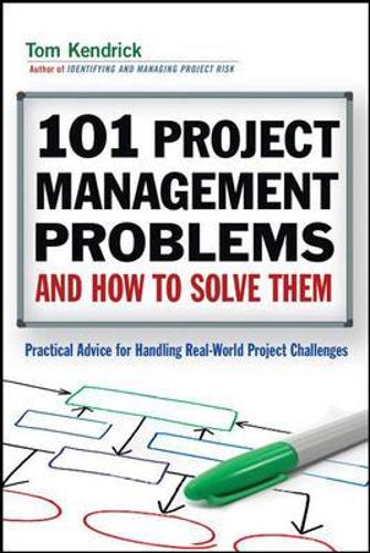 101 Project Management Problems and How to Solve Them
