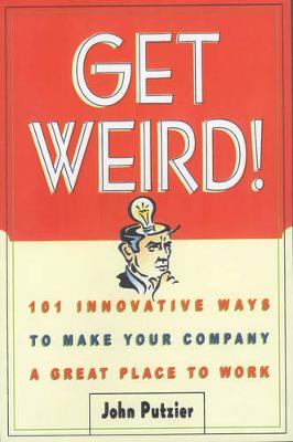 Get Weird!