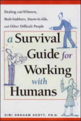 A Survival Guide for Working with Humans