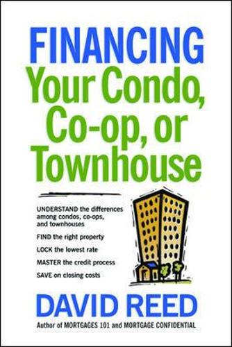 FINANCING YOUR CONDO, CO-OP, T