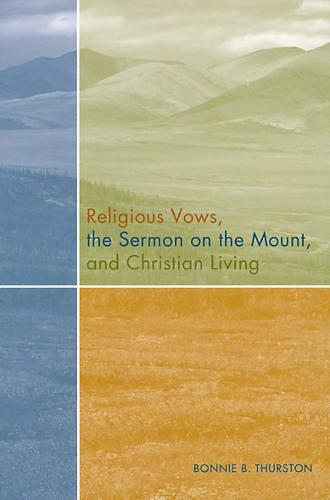 Religious Vows, The Sermon On The Mount, And Christian Living