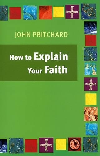 How to Explain Your Faith