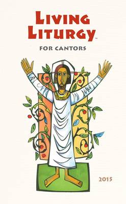 Living Liturgy for Cantors: Year B