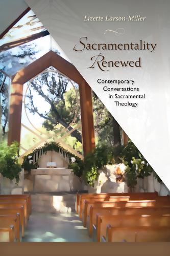 Sacramentality Renewed