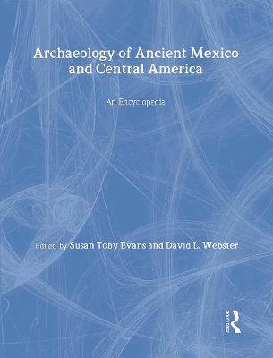 Archaeology of Ancient Mexico and Central America
