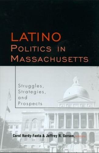 Latino Politics in Massachusetts