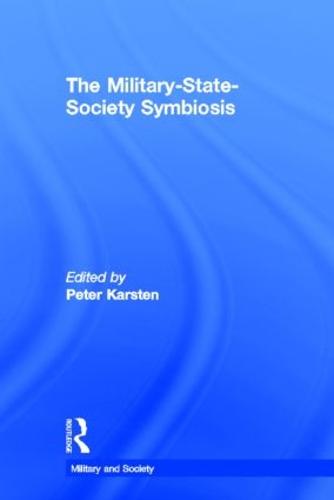 The Military-State-Society Symbiosis