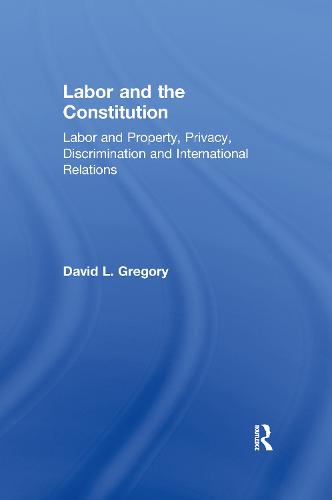 Labor and the Constitution