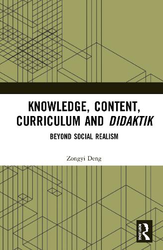 Knowledge, Content, Curriculum and Didaktik