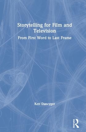 Storytelling for Film and Television