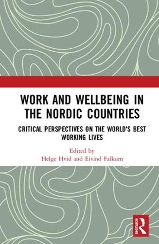 Work and Wellbeing in the Nordic Countries