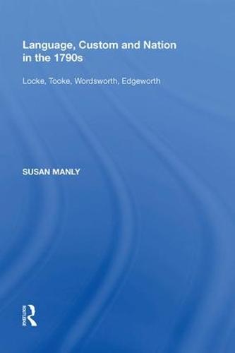Language, Custom and Nation in the 1790s