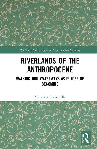Riverlands of the Anthropocene