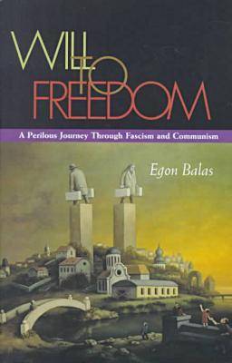 A Will to Freedom