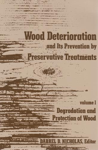 Wood Deterioration and Its Prevention by Preservative Treatments