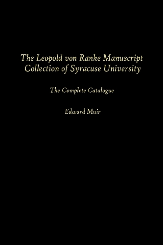 The Leopold Von Ranke Manuscript Collection of Syracuse University