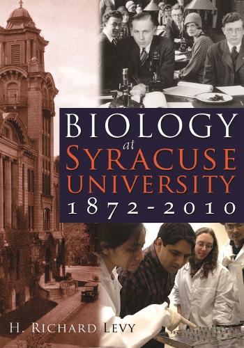 Biology at Syracuse University 1872-2010
