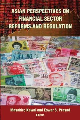 Asian Perspectives on Financial Sector Reforms and Regulation