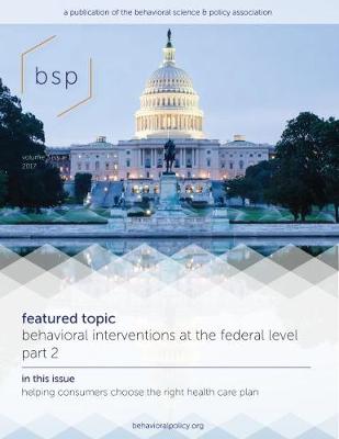 Behavioral Science & Policy, Volume 3, Number 1