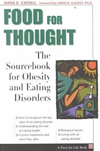 Food for Thought: the Sourcebook of Obesity and Ea
