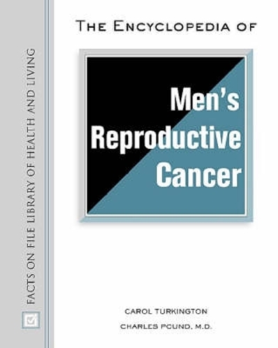 The Encyclopedia of Men's Reproductive Cancer