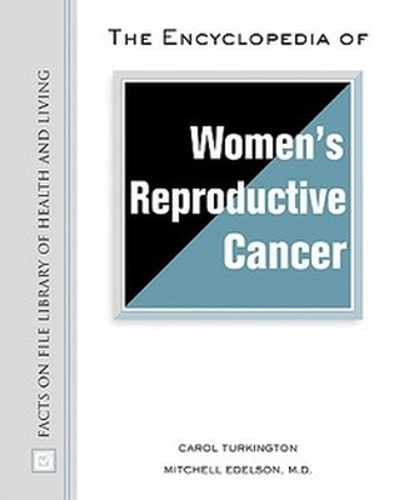 The Encyclopedia of Women's Reproductive Cancer