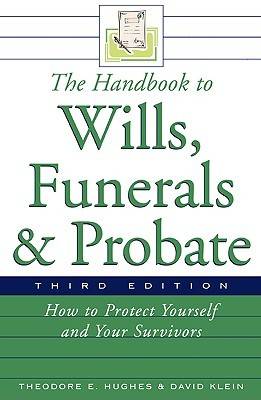 The Handbook to Wills, Funerals, and Probate