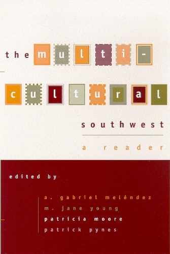 The MULTICULTURAL SOUTHWEST