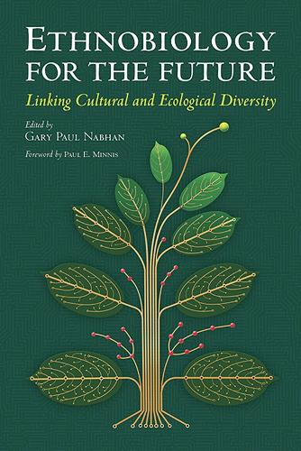 Ethnobiology for the Future