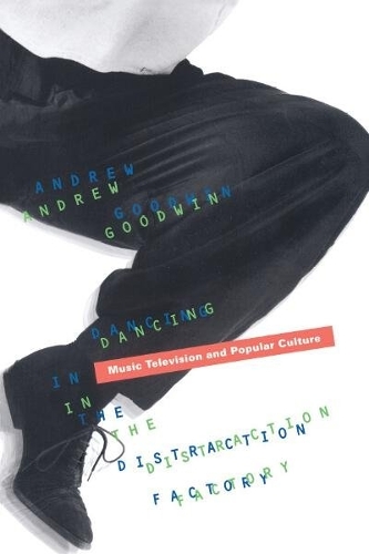 Dancing in the Distraction Factory
