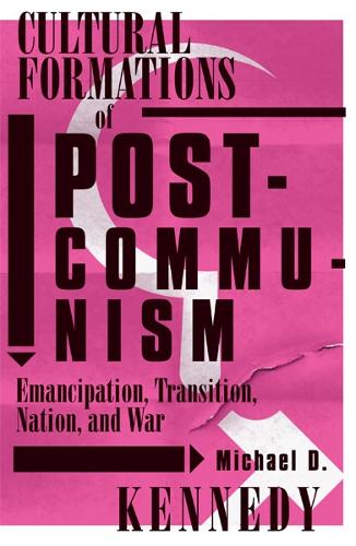 Cultural Formations of Postcommunism