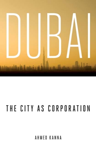 Dubai, the City As Corporation