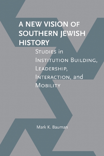 A New Vision of Southern Jewish History