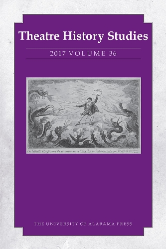 Theatre History Studies 2017, Volume 36