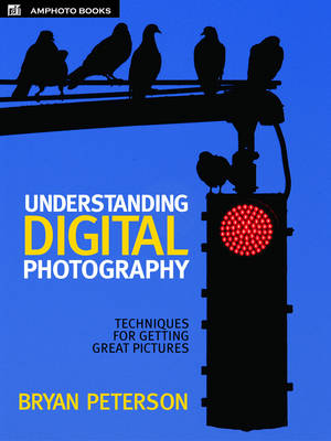 Understanding Digital Photography