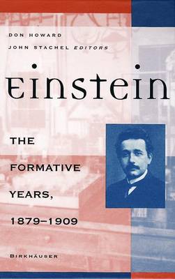 Einstein: the Formative Years 1879-1909
