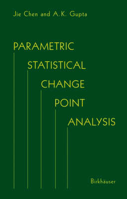 Parametric Statistical Change Point Analysis
