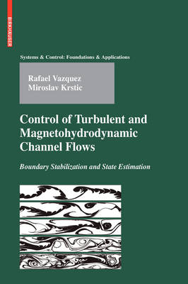 Control of Turbulent and Magnetohydrodynamic Channel Flows