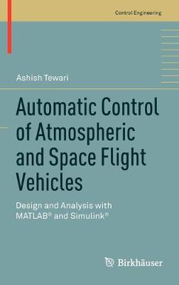 Automatic Control of Atmospheric and Space Flight Vehicles