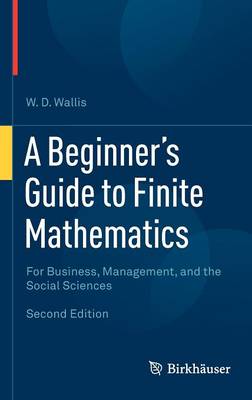 A Beginner's Guide to Finite Mathematics